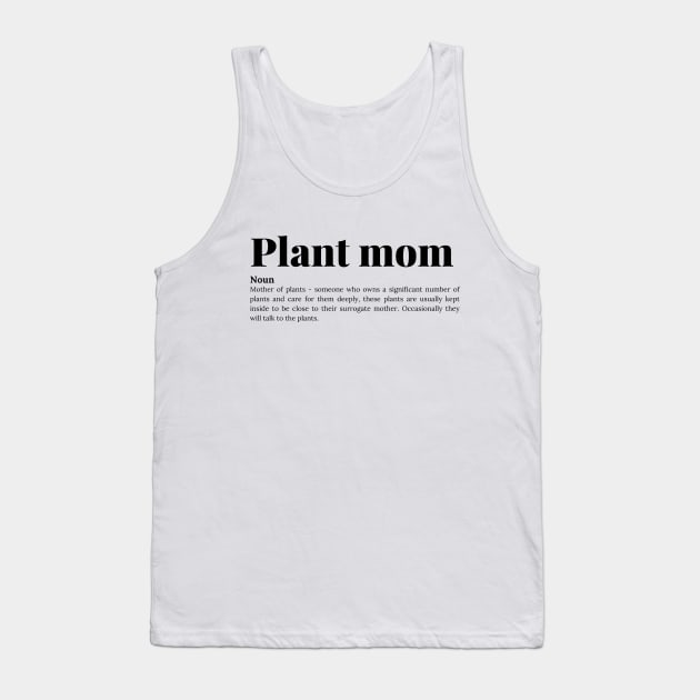 Plant Mom - Dictionary Tank Top by Planty of T-shirts